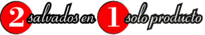 2 salvados en 1 solo producto